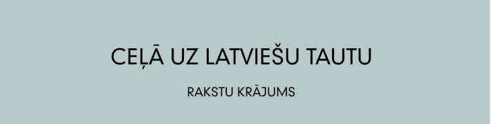 Muzejs laiž klajā rakstu krājumu “Ceļā uz latviešu tautu”