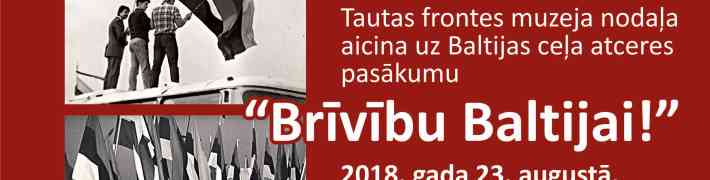 23. augustā Tautas frontes muzejā tiks demonstrēta Askolda Saulīša dokumentālā filma “Baltijas brīvības ceļš”