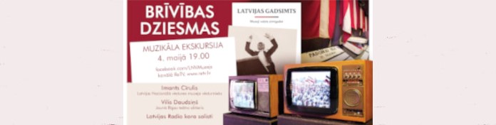 4. maijā aicina uz muzikālu ekskursiju “Brīvības dziesmas” izstādē “Latvijas gadsimts”