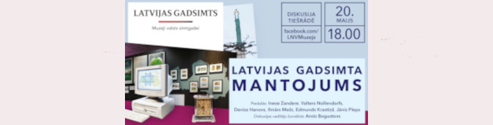 Simtgades izstādes noslēgumā aicina uz tiešsaistes diskusiju “Latvijas gadsimta mantojums”