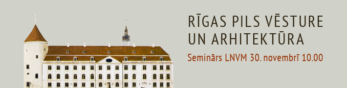 30. novembrī notiks otrais seminārs par Rīgas pils vēsturi un arhitektūru