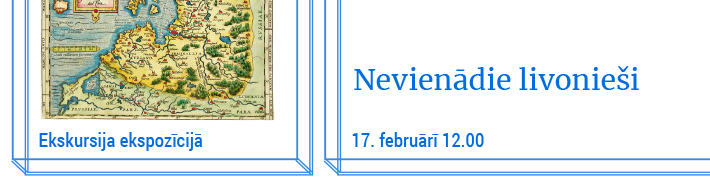 17. februārī ekskursija “Nevienādie livonieši” viduslaiku un jauno laiku vēsturē