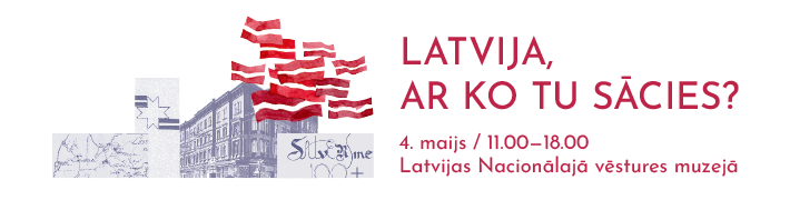 LNVM 4. maijā piedāvā pasākumu programmu “Latvija, ar ko tu sācies?”
